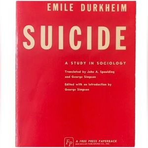 Suicide 1897 A Study in Sociology By Emily Durkheim Book